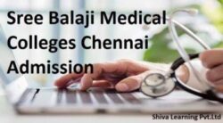 SBMCH, Sree Balaji Medical College & Hospital Chennai Fees & Cutoff