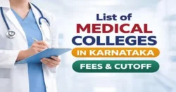 List of Medical Colleges In Karnataka with fees & Cutoff list of medical colleges in karnataka