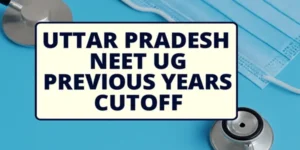uttar pradesh neet ug previous years cutoff chart